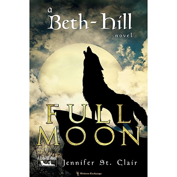 Full Moon (A Beth-Hill Novel) / A Beth-Hill Novel, Jennifer St. Clair