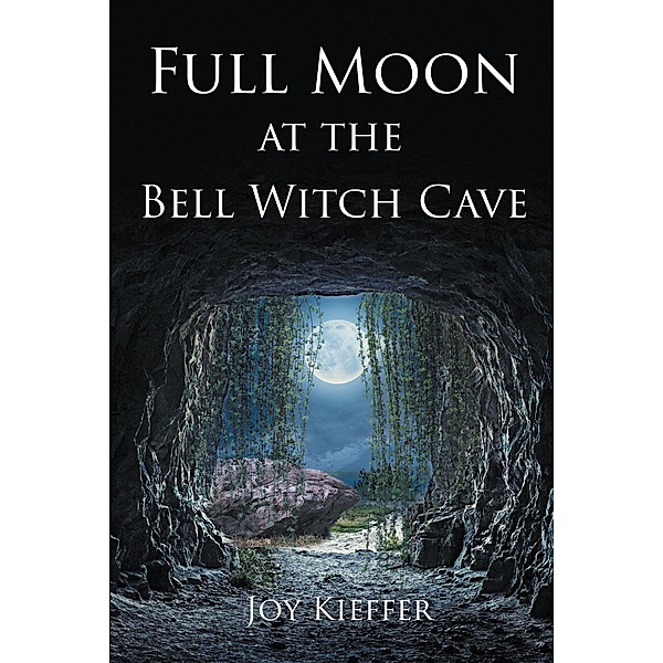 Full Moon at the Bell Witch Cave, Joy Kieffer