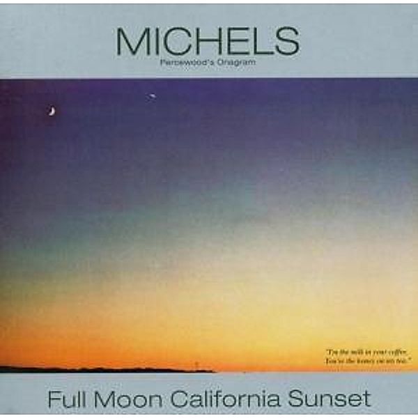 Full Moon California Sunset, Michels