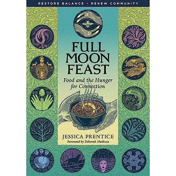 Full Moon Feast, Jessica Prentice