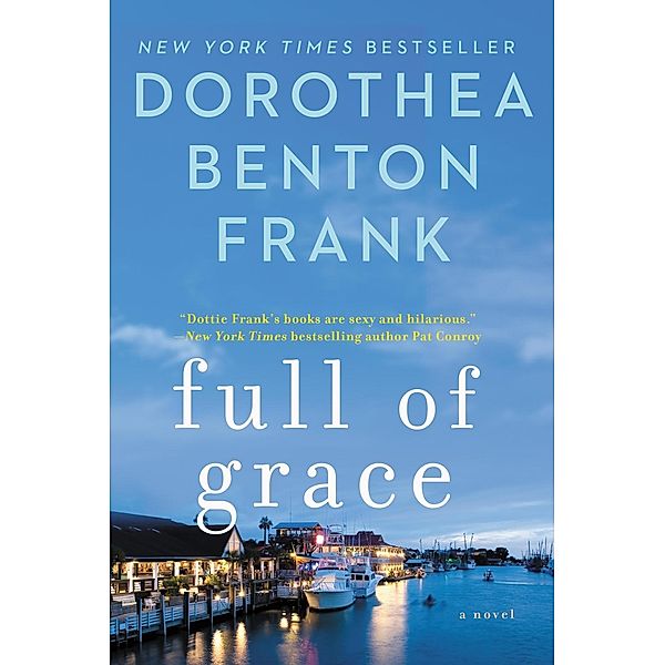 Full of Grace, Dorothea Benton Frank