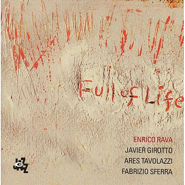 Full Of Life, Enrico Rava, J. Girotto, A. Tavolazzi, F. Sferra
