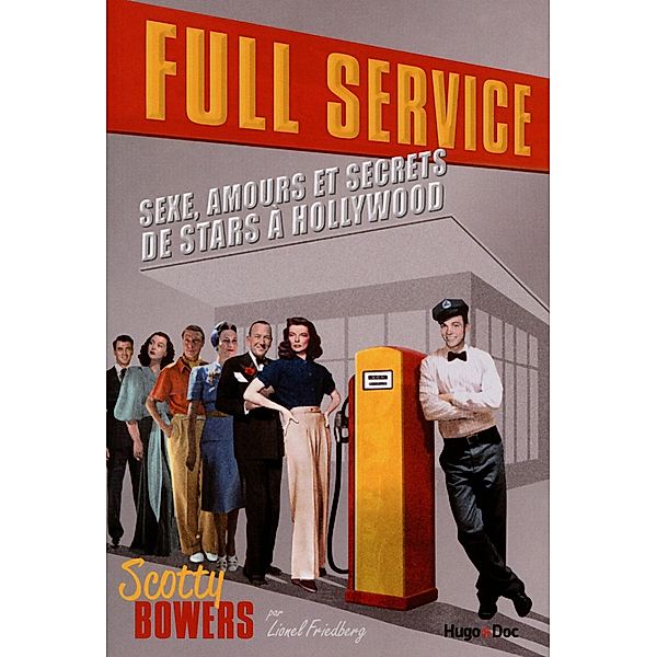 Full service / Hors collection, Scotty Bowers, Lionel Friedberg, Christian Seruzier