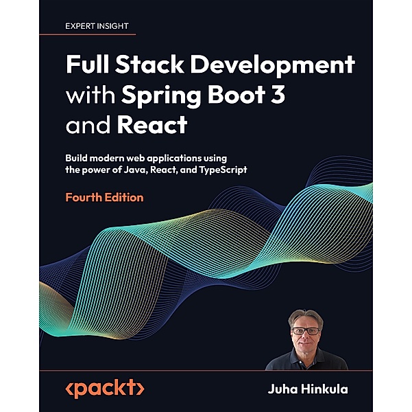 Full Stack Development with Spring Boot 3 and React, Juha Hinkula