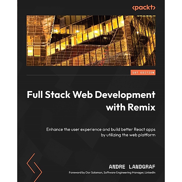 Full Stack Web Development with Remix, Andre Landgraf