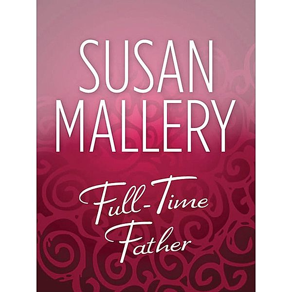 Full-Time Father, Susan Mallery