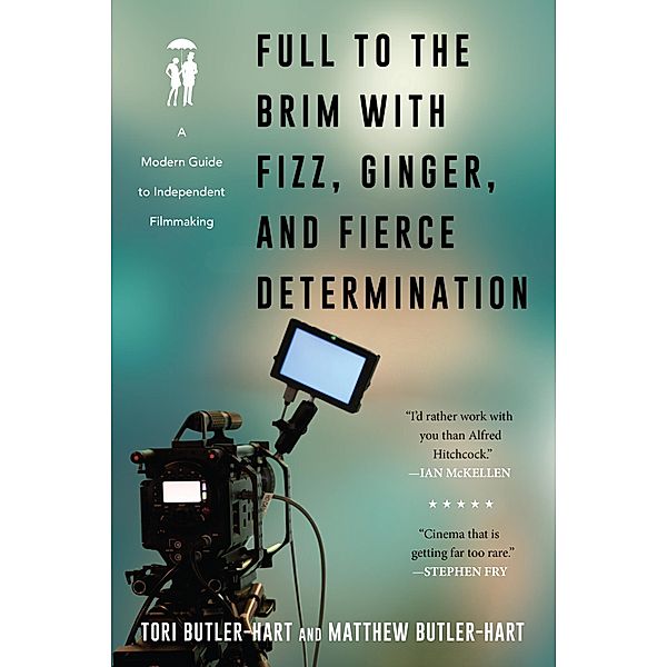 Full to the Brim with Fizz, Ginger, and Fierce Determination, Tori Butler-Hart, Matthew Butler-Hart