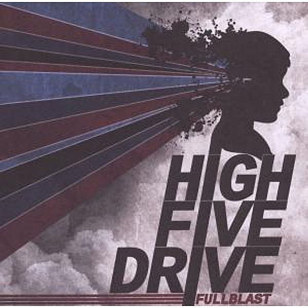 Fullblast, High Five Drive