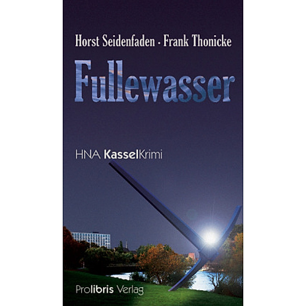 Fullewasser, Horst Seidenfaden, Frank Thonicke