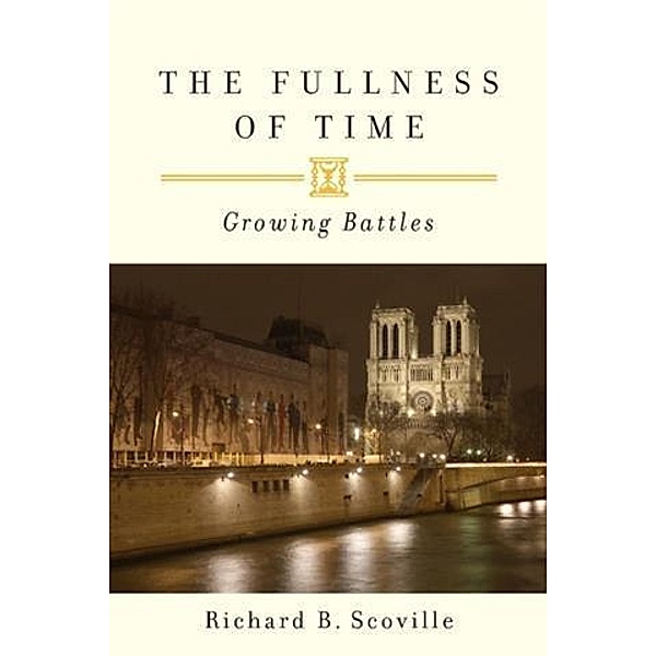 Fullness of Time, Richard B. Scoville