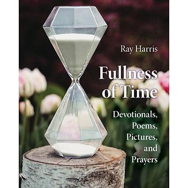 Fullness of Time, Ray Harris