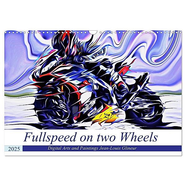 Fullspeed on two Wheels (Wandkalender 2025 DIN A3 quer), CALVENDO Monatskalender, Calvendo, Jean-Louis Glineur alias DeVerviers