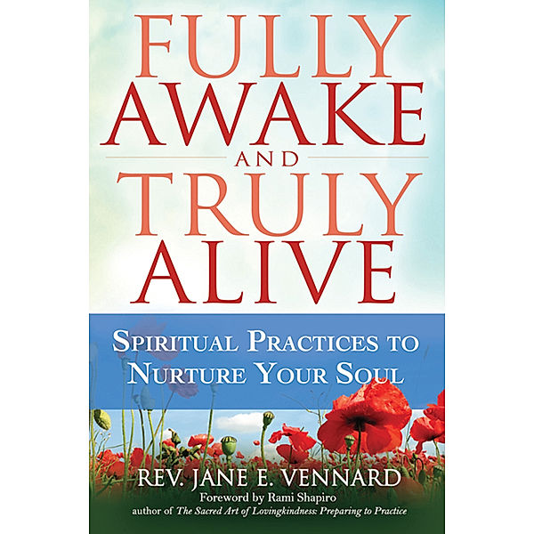 Fully Awake and Truly Alive, Rev. Jane E. Vennard