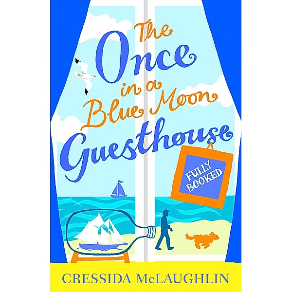 Fully Booked - Part 2 / The Once in a Blue Moon Guesthouse Bd.2, Cressida McLaughlin
