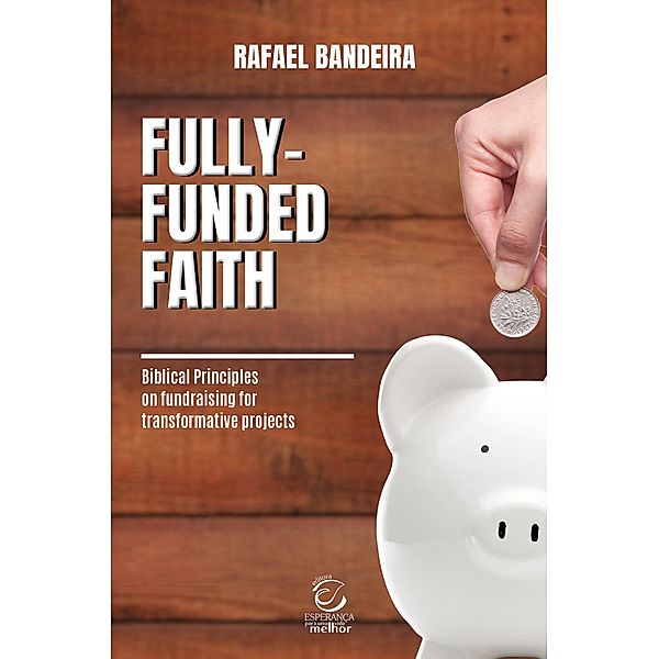 Fully-funded Faith, Rafael Bandeira