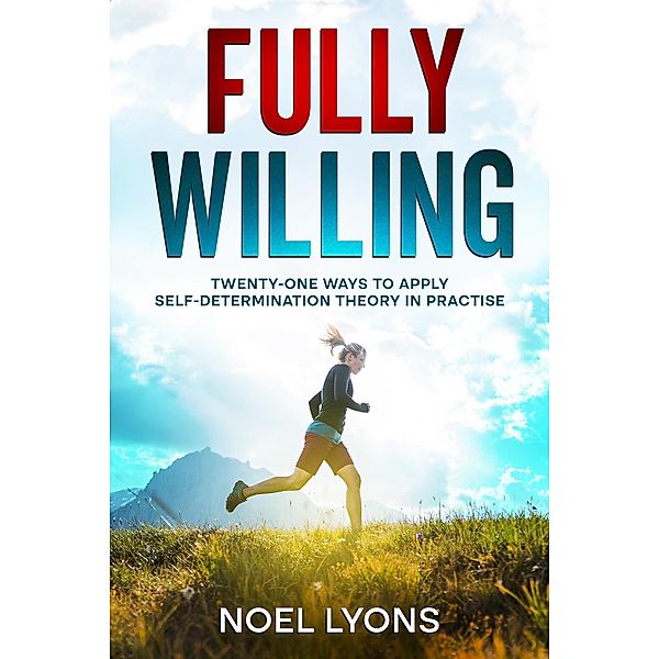 Fully Willing (Motivation, #1) / Motivation, Noel Lyons