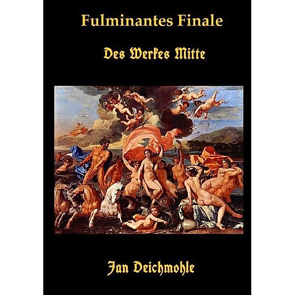 Fulminantes Finale, Jan Deichmohle