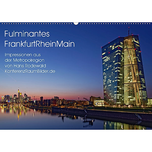 Fulminantes FrankfurtRhein Main (Wandkalender 2019 DIN A2 quer), Hans Rodewald CreativK.de