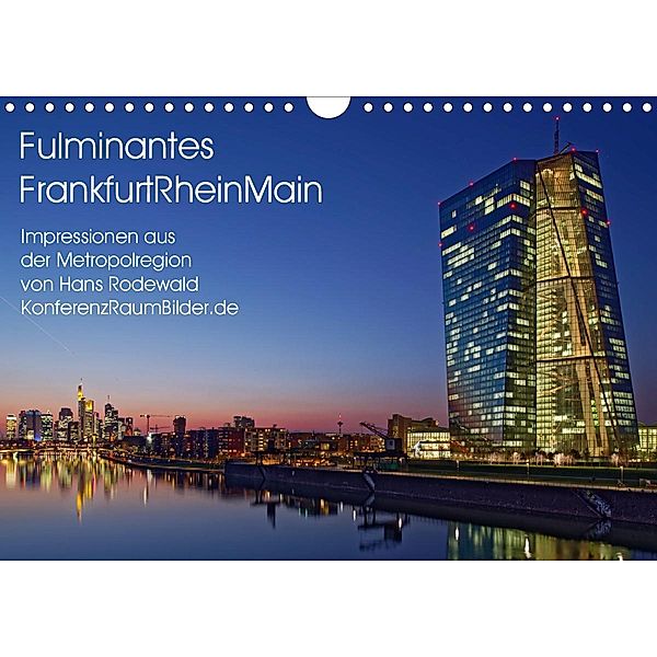 Fulminantes FrankfurtRhein Main (Wandkalender 2021 DIN A4 quer), Hans Rodewald CreativK.de