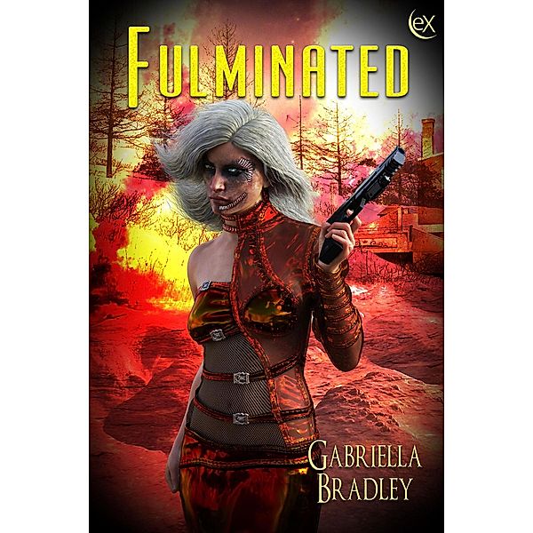 Fulminated, Gabriella Bradley