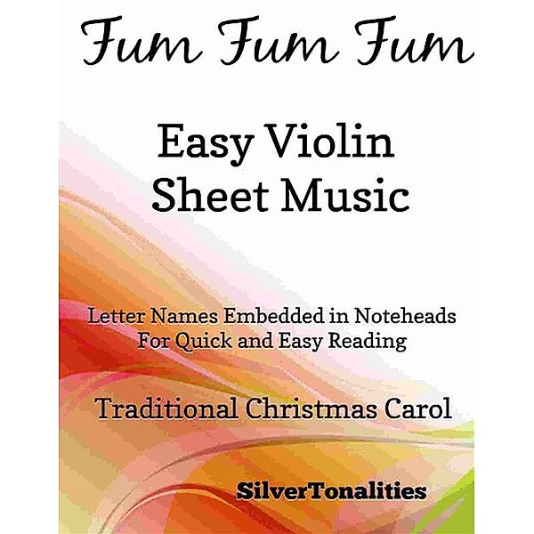 Fum Fum Fum Easy Violin Sheet Music, Silvertonalities