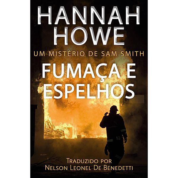 Fumaça e Espelhos, Hannah Howe