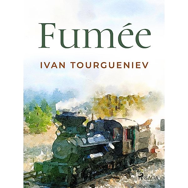 Fumée, Ivan Tourgueniev