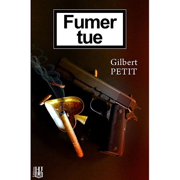 Fumer tue, Gilbert Petit