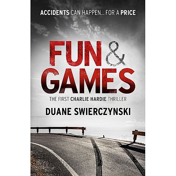 Fun and Games / Charlie Hardie, Duane Swierczynski