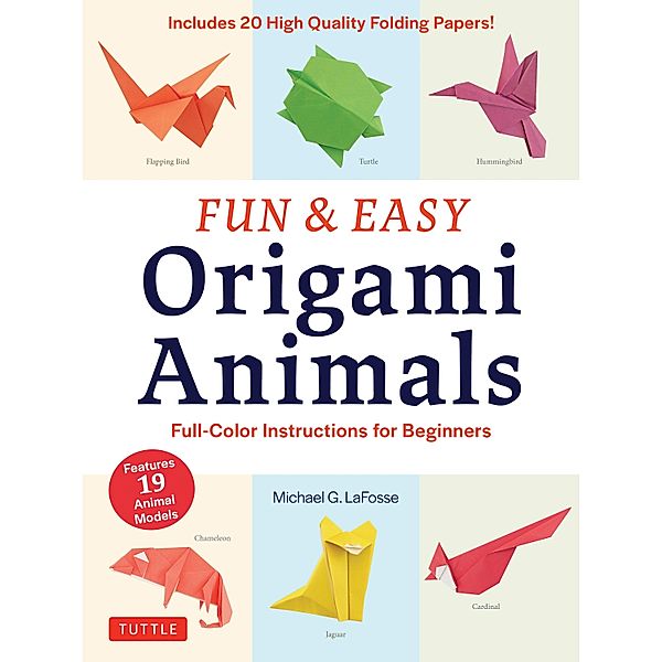 Fun & Easy Origami Animals Ebook, Michael G. LaFosse