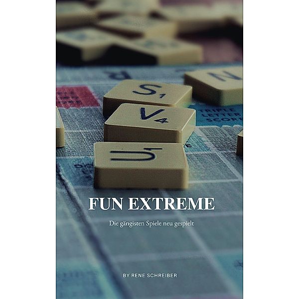 Fun Extreme: Gängigste Spiele neu gespielt, Rene Schreiber