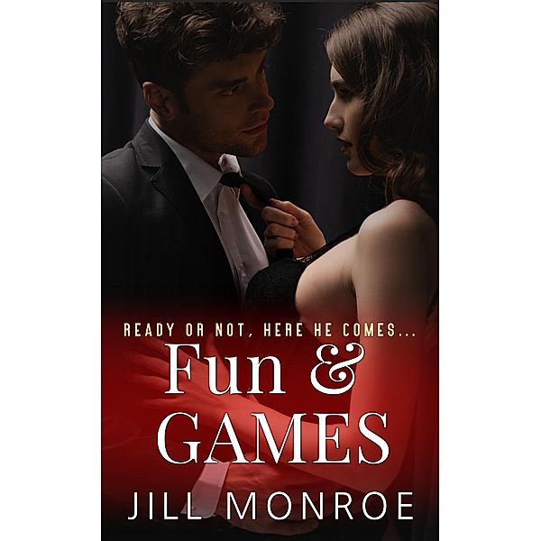 Fun & Games, Jill Monroe