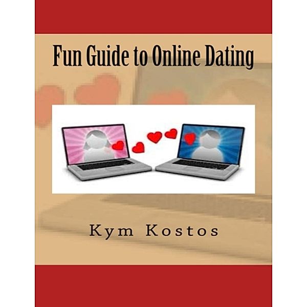Fun Guide to Online Dating, Kym Kostos