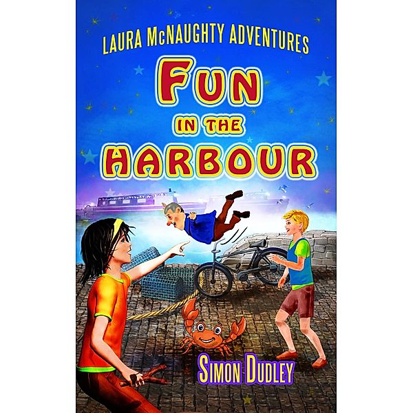 Fun In The Harbour (Laura McNaughty Adventures, #5) / Laura McNaughty Adventures, Simon Dudley