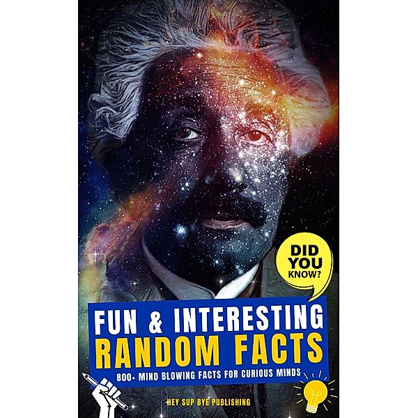 Fun & Interesting Random Facts: 800+ Mind Blowing Facts for Curious Minds, Uncle Amon