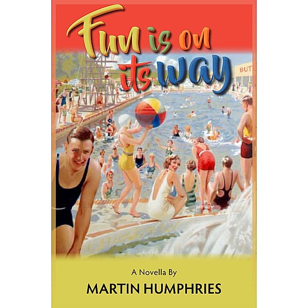 Fun Is On Its Way, Martin Humphries