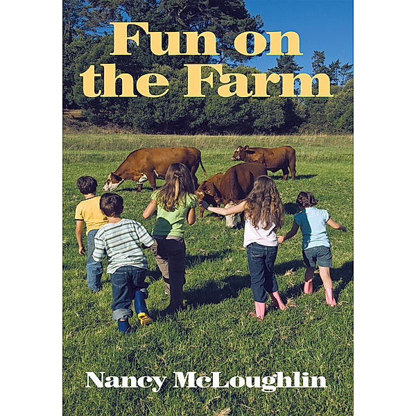 Fun on the Farm, Nancy McLoughlin