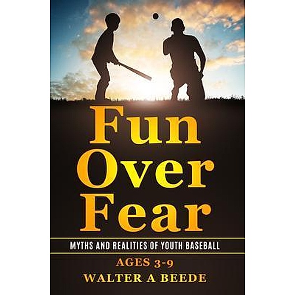 Fun Over Fear, Walter Beede