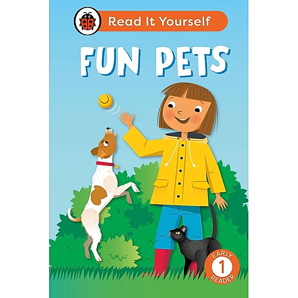Fun Pets: Read It Yourself - Level 1 Early Reader / Read It Yourself, Ladybird
