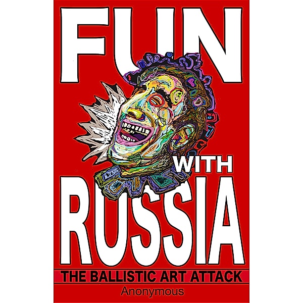 Fun with Russia, Anonymous