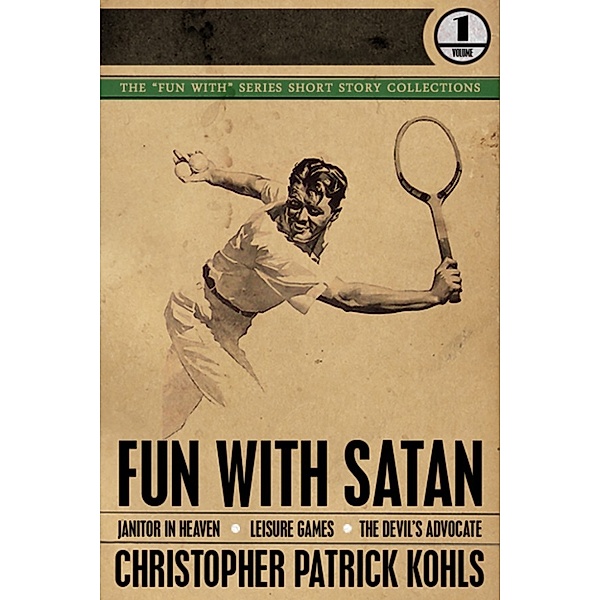 Fun with Satan, Christopher Patrick Kohls
