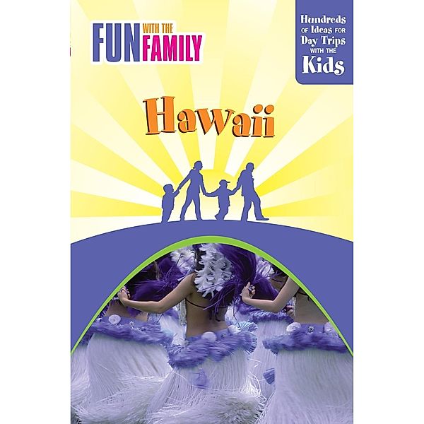 Fun with the Family Hawaii / Fun with the Family Series, Julie Demello