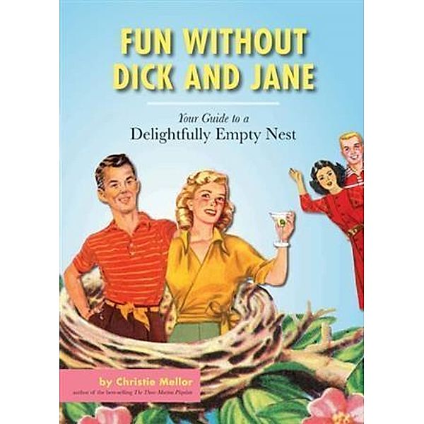 Fun without Dick and Jane, Christie Mellor