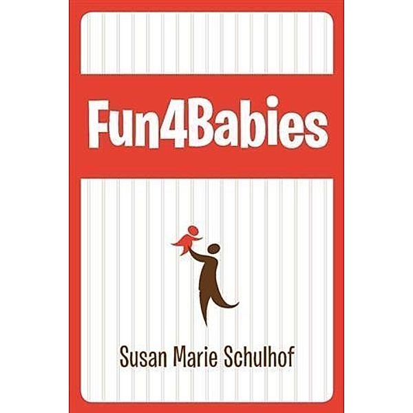 Fun4Babies, Susan Marie Schulhof