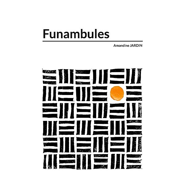 Funambules, Amandine Jardin