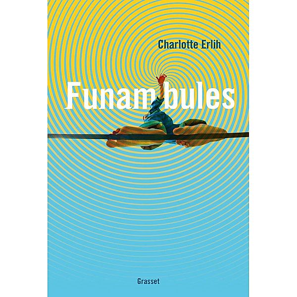 Funambules / Littérature Française, Charlotte Erlih