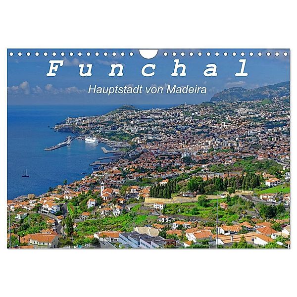 Funchal - Die Hauptstadt von Madeira (Wandkalender 2025 DIN A4 quer), CALVENDO Monatskalender, Calvendo, Klaus Lielischkies