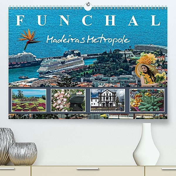 Funchal Madeiras Metropole (Premium-Kalender 2020 DIN A2 quer), Dieter Meyer
