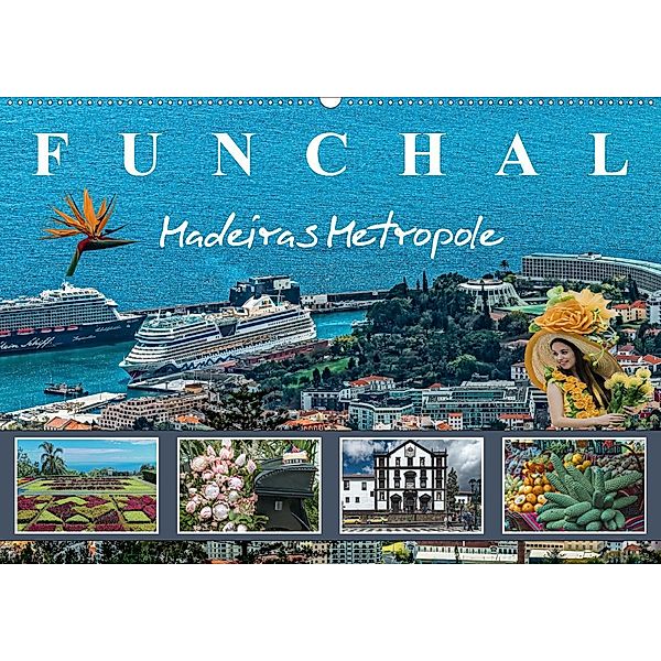 Funchal Madeiras Metropole (Wandkalender 2020 DIN A2 quer), Dieter Meyer