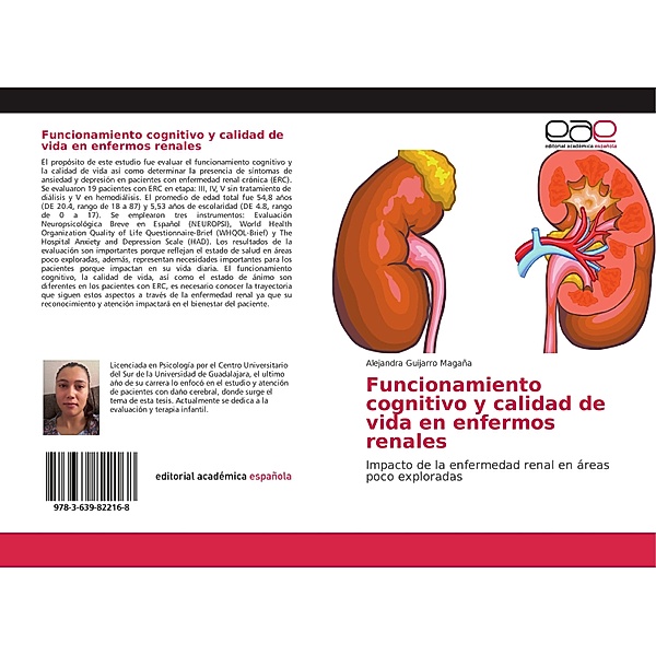Funcionamiento cognitivo y calidad de vida en enfermos renales, Alejandra Guijarro Magaña